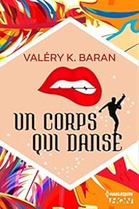 Valery K Baran - Un corps qui danse