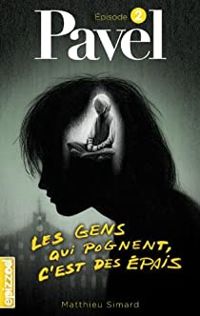 Couverture du livre Pavel, épisode 2  - Matthieu Simard