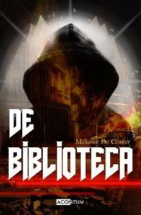 Couverture du livre De Biblioteca - Melanie De Coster