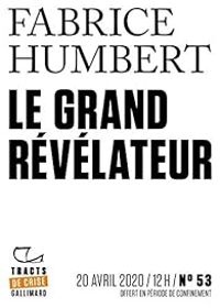 Fabrice Humbert - Le grand révélateur