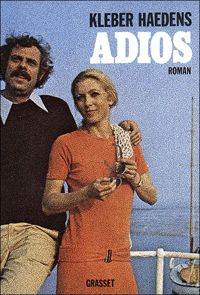 Couverture du livre Adios (Les Cahiers Rouges) - Kleber Haedens