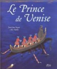 Jean Come Nogues - Anne Romby - Le Prince de Venise