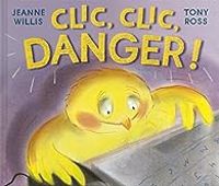 Jeanne Willis - Tony Ross - Clic, clic, danger !