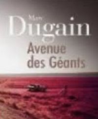 Marc Dugain - l'avenue des géants