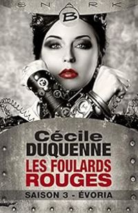 Cecile Duquenne - Les Foulards rouges - Saison 3 : Evoria