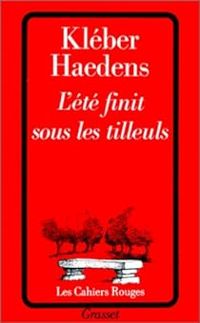 Kleber Haedens - L'Eté finit sous les tilleuls