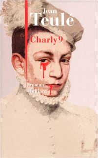 Couverture du livre Charly 9 - Jean Teule