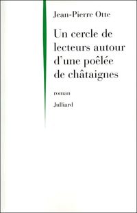 Jean-pierre Otte - Un cercle de lecteurs autour d'une poêlée de châtaignes