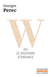 Couverture du livre W ou Le souvenir d'enfance - Georges Perec