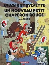 Jean Louis Pesch - Un nouveau petit chaperon rouge