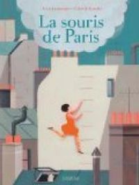 Anne Lemonnier - Claire De Gastold - La souris de Paris