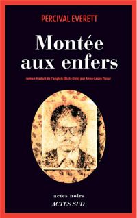 Couverture du livre Montée aux Enfers - Percival Everett