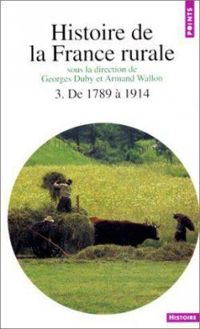 Couverture du livre De 1789 à 1914 - Maurice Agulhon - Georges Duby - Armand Wallon