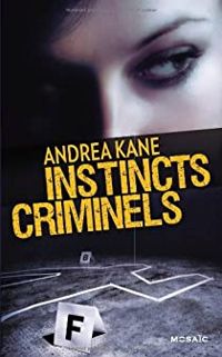 Andrea Kane - Instincts criminels