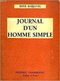 Couverture du livre Journal d'un homme simple... Vingt ans après 'La Charrette bleue' - Rene Barjavel