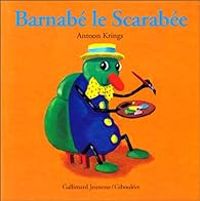 Antoon Krings - Barnabé le scarabée