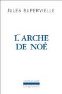 Couverture du livre L'Arche De Noe - Jules Supervielle