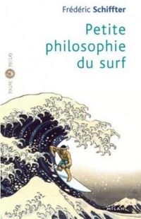 Frederic Schiffter - Petite philosophie du surf