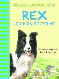 Michael Morpurgo - Rex, le chien de ferme