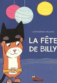 Catharina Valckx - La fête de Billy