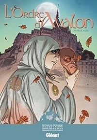 Couverture du livre L'ordre d'Avalon - Guillaume Dorison