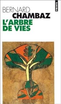 Couverture du livre L'arbre de vies - Bernard Chambaz