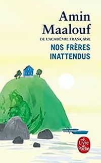 Couverture du livre Nos frères inattendus - Amin Maalouf