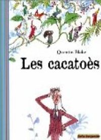 Quentin Blake - Les Cacatoès