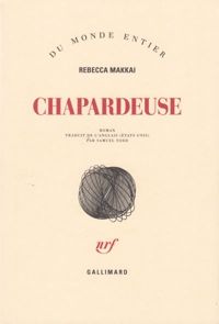 Rebecca Makkai - Chapardeuse