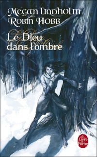 Couverture du livre Le Dieu dans l'ombre - Robin Hobb