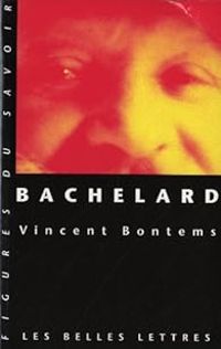 Vincent Bontems - Bachelard