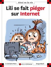 Dominique De Saint-mars - Serge Bloch - Lili se fait piéger sur internet - tome 75 