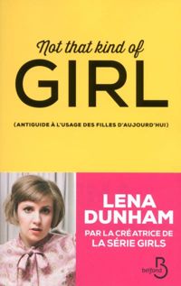 Lena Dunham - Not that kind of girl