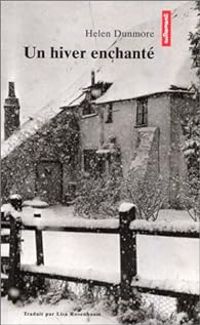 Helen Dunmore - Un hiver enchanté