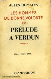 Jules Romains - Prélude à Verdun