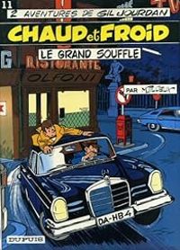 Couverture du livre Chaud et froid - Le Grand souffle - Maurice Tillieux