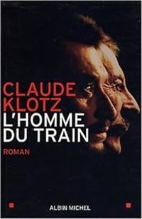 Patrick Cauvin - L'homme du train