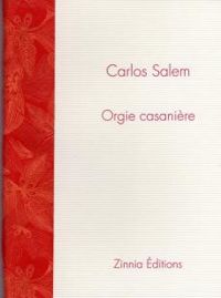 Carlos Salem - Orgie casanière