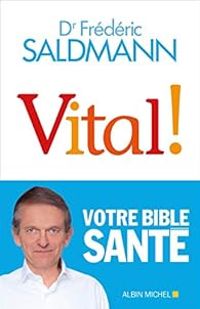 Couverture du livre Vital ! - Frederic Saldmann