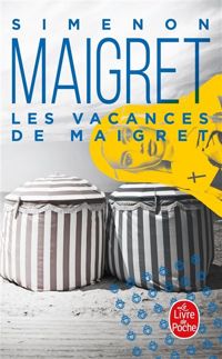 Georges Simenon - Les Vacances de maigret