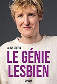 Alice Coffin - Le génie lesbien