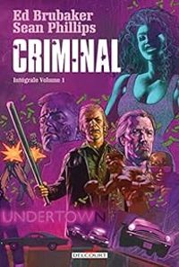 Ed Brubaker - Criminal - Intégrale