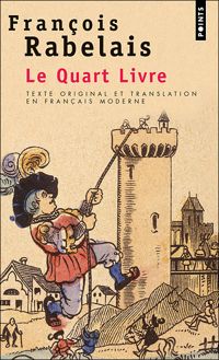 Francois Rabelais - Le Quart Livre 