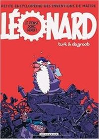 Couverture du livre Léonard - Intégrale 2 : Je pense donc génie ! - Turk  - Bob De Groot