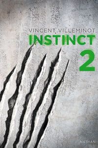 Vincent Villeminot - Instinct - Tome 2 