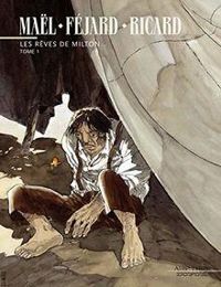 Couverture du livre Les rêves de Milton - Sylvain Ricard - Mal  - Frederic Fejard