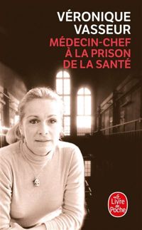 Véronique Vasseur - Médecin chef à la prison de la santé