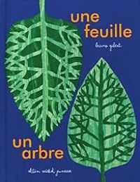 Couverture du livre Une feuille, un arbre - Bruno Gibert