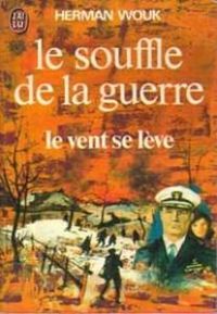 Herman Wouk - Le vent se lève