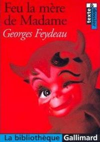 Couverture du livre Feu la mère de Madame - Georges Feydeau